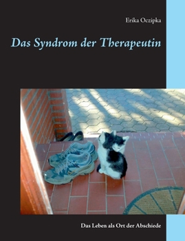Paperback Das Syndrom der Therapeutin: Das Leben als Ort der Abschiede [German] Book