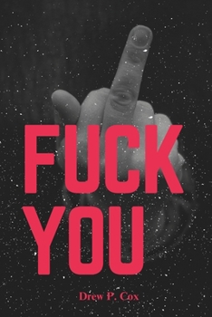 Paperback Fuck You: A Thoughtful Gift for Someone You Don't Like Book