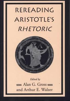 Hardcover Rereading Aristotle's Rhetoric Book