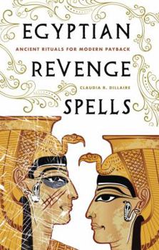 Hardcover Egyptian Revenge Spells: Ancient Rituals for Modern Payback Book