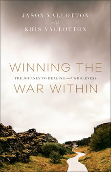 Paperback Winning the War Within: The Journey to Healing and Wholeness Book