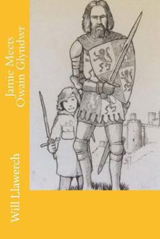 Paperback Jamie Meets Owain Glyndwr Book
