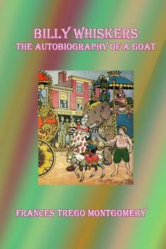 Billy Whiskers: The Autobiography of a Goat - Book  of the Billy Whiskers