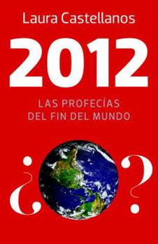 Paperback 2012: Las Profecías del Fin del Mundo [Spanish] Book