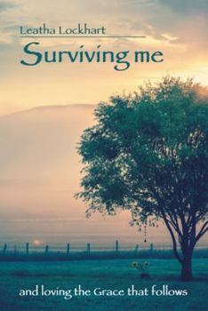 Hardcover Surviving me: and loving the Grace that follows Book