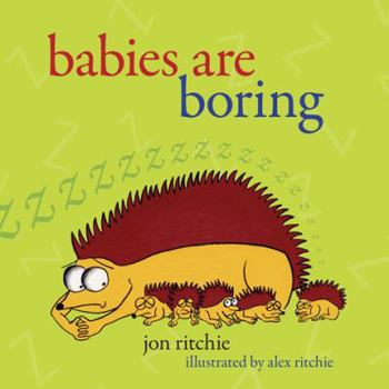 Hardcover Babies are Boring Book