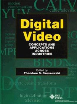 Hardcover Digital Video: Concepts and Applications Across Industries Book
