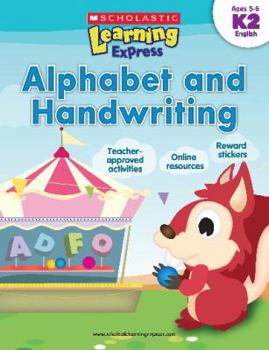 Paperback Scholastic Learning Express: Alphabet and Handwriting: Grades K-2 Book