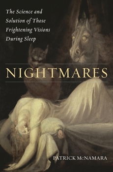 Paperback Nightmares: The Science and Solution of Those Frightening Visions During Sleep Book