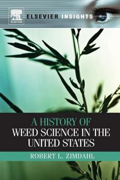Paperback A History of Weed Science in the United States Book