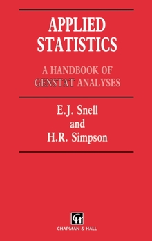 Hardcover Applied Statistics: Handbook of GENSTAT Analysis Book