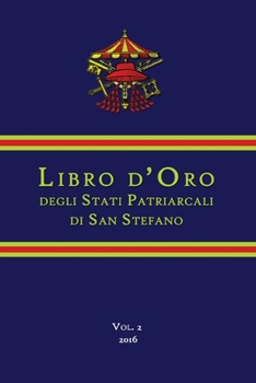 Paperback Libro d'Oro degli Stati Patriarcali - Vol. 2 - 2016 [Italian] Book