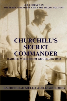 Paperback Churchill's Secret Commander: Harold Wilkinson Goulding DSO Book