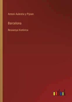 Paperback Barcelona: Ressenya histórica [Spanish] Book