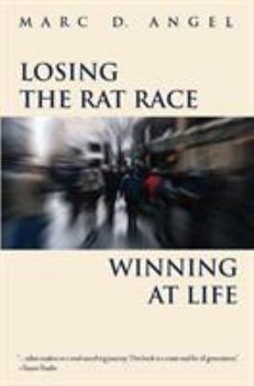 Hardcover Losing the Rat Race, Winning at Life Book