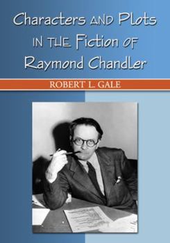 Paperback Characters and Plots in the Fiction of Raymond Chandler Book