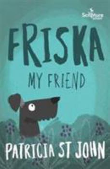 Friska, My Friend