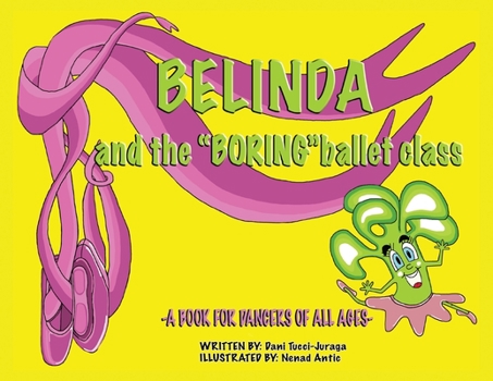 Paperback Belinda and the 'Boring' Ballet Class Book