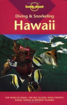 Paperback Diving & Snorkeling Hawaii: Top Dives in Oahu, the Big Island, Maui County, Kauai, Niihau & Midway Islands Book
