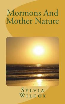 Paperback Mormons And Mother Nature Book
