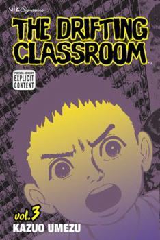 漂流教室 3 - Book #3 of the Drifting Classroom