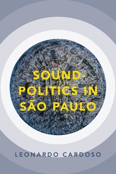 Paperback Sound-Politics in São Paulo Book