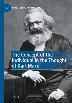 Paperback The Concept of the Individual in the Thought of Karl Marx Book