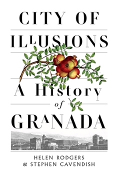 Hardcover City of Illusions: A History of Granada Book