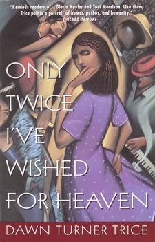 Paperback Only Twice I've Wished for Heaven Book