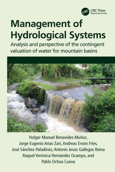 Hardcover Management of Hydrological Systems: Analysis and perspective of the contingent valuation of water for mountain basins Book