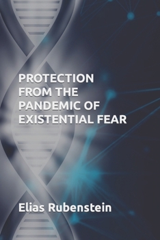 Paperback Protection From The Pandemic of Existential Fear Book