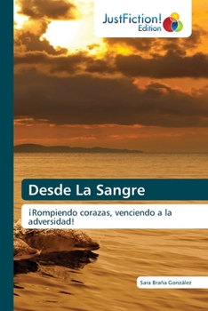 Paperback Desde La Sangre [Spanish] Book