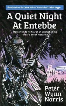 Paperback A Quiet Night at Entebbe Book