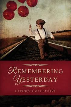Paperback Remembering Yesterday: A Collection of Christian Short Stories Book