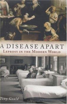 Hardcover A Disease Apart: Leprosy in the Modern World Book