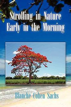Paperback Strolling in Nature Early in the Morning Book