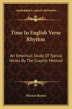 Paperback Time In English Verse Rhythm: An Empirical Study Of Typical Verses By The Graphic Method Book