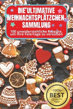 Paperback Die Ultimative Weihnachtsplätzchen-Sammlung [German] Book