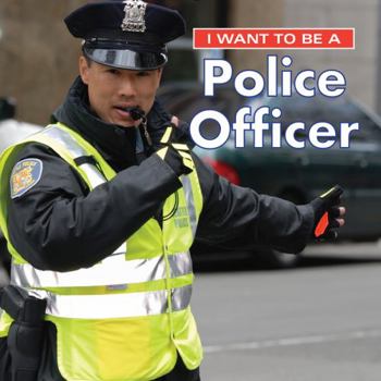 Paperback I Want to Be a Police Officer Book