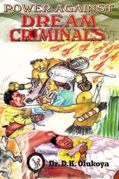 Paperback Power Against Dream Criminals Book