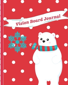 Vision Board Journal: Holiday Brainstorming Planner | Weekly Vision Board Notebook | Write Daily Dreams | Goal Diary | Attractive Energy | Personal Goals | Business | New Year's Resolutions