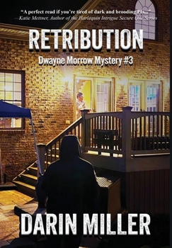Hardcover Retribution: Dwayne Morrow Mystery #3 Book