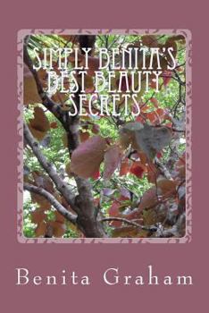 Paperback Simply Benita's Best Beauty Secrets Book