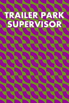 Paperback Trailer Park Supervisor: Guitar Tab Notebook 6"x9" 120 Pages Book