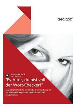 Paperback Ey Alter, Du Bist Voll Der Wort-Checker! [German] Book