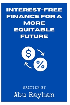 Paperback Interest-Free Finance for a More Equitable Future Book