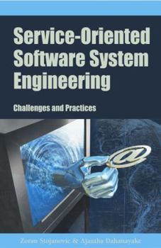 Hardcover Service-Oriented Software System Engineering: Challenges and Practices Book