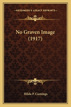 Paperback No Graven Image (1917) Book