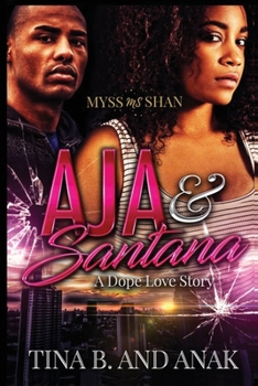 Paperback Aja & Santana: A Dope Love Story Book