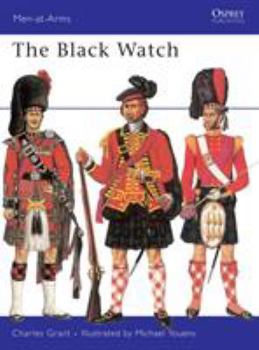 The Black Watch (Men-at-Arms) - Book #8 of the Osprey Men at Arms